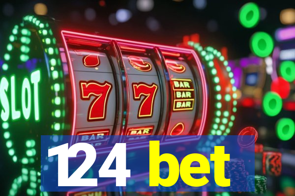 124 bet